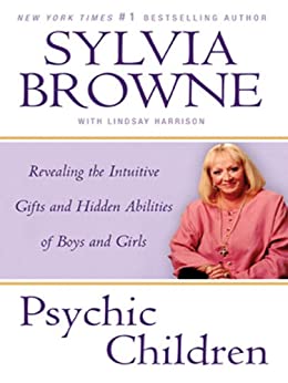 Sylvia Browne Psychic Children