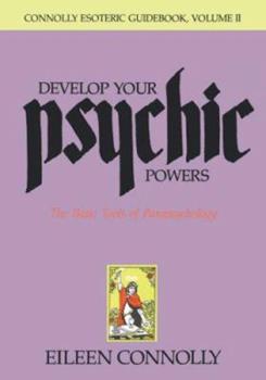 DEVELOP YOUR PSYCHIC POWERS