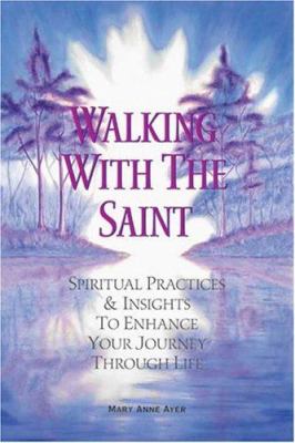 WALKING WITH THE SAINT
