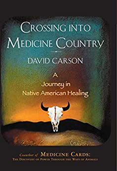 CROSSING INTO MEDICINE COUNTRY