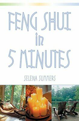 FENG SHUI IN FIVE MINUTES
