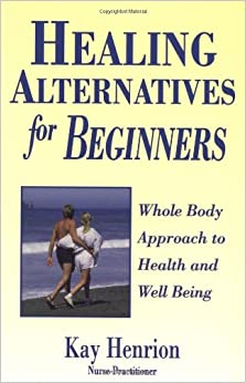 Healing Alternatives for Beginners