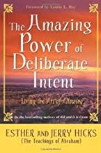 AMAZING POWER OF DELIBERATE INTENT 