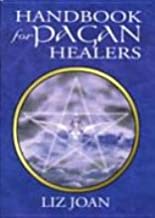 HANDBOOK FOR PAGAN HEALERS