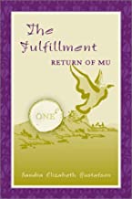 FULFILLMENT (THE): RETURN OF MU