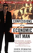 CONFESSIONS OF AN ECONOMIC HITMAN