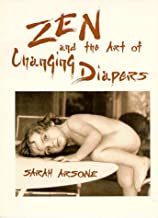 Zen and The Art of Changing Diapers