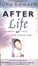 AFTER LIFE: ANSWERS FROM THE OTHER SIDE