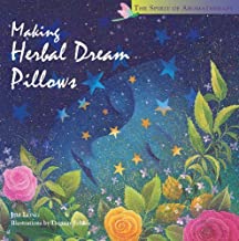 MAKING HERBAL DREAM PILLOWS ( Hard Cover)