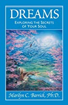 DREAMS: EXPLORING THE SECRETS OF YOUR SOUL